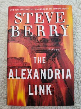 Steve Berry The Alexandria Link Hardcover Novel 2007 Ballantine First Edition